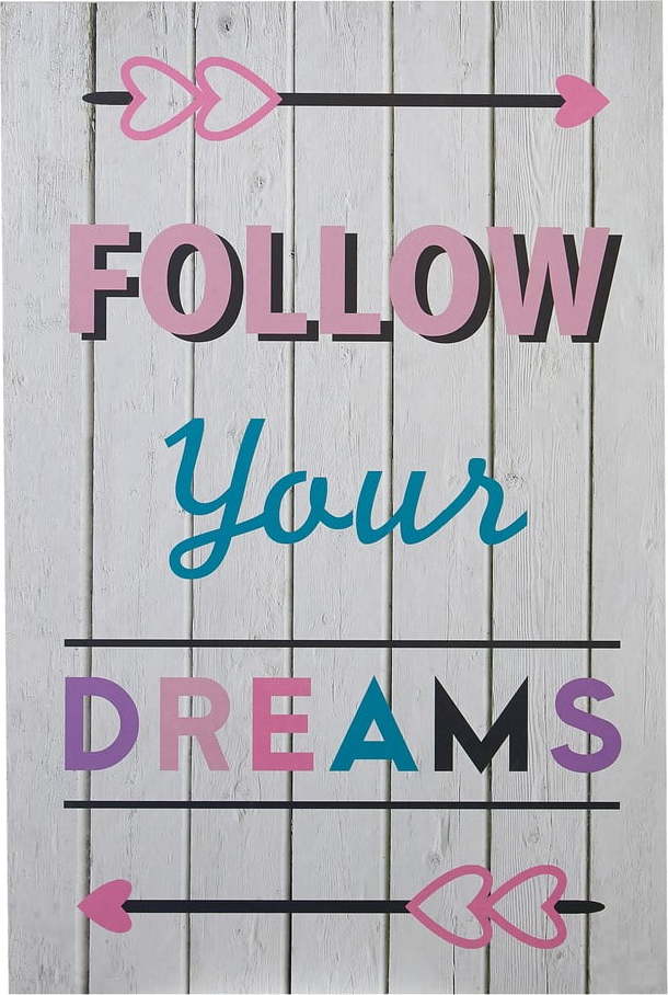 Dětský obrázek 30x45 cm Follow Your Dreams – Premier Housewares Premier Housewares